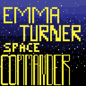 Emma Turner: Space Commander