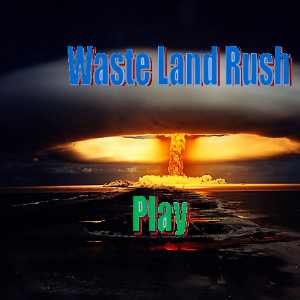 Waste Land Rush