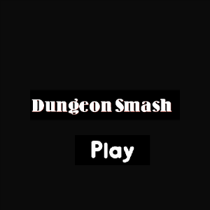 Dungeon Smash!!