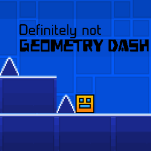 Definitely not geometry dash