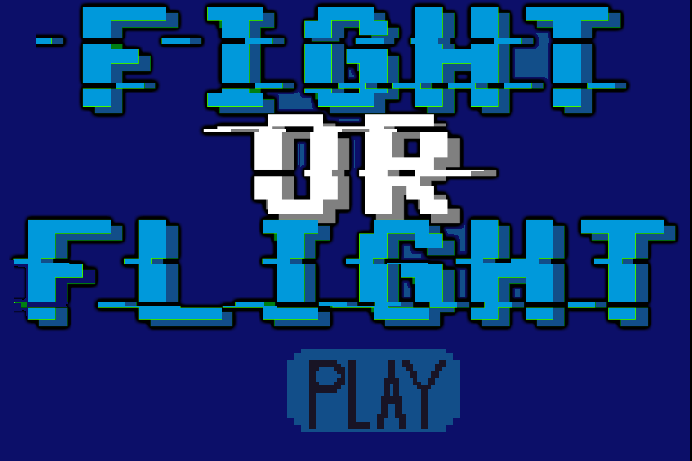 Fight or Flight