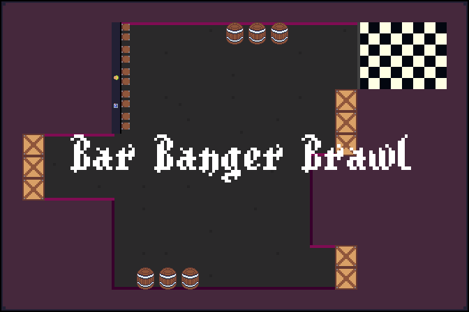 Bar Banger Brawl (BBB)