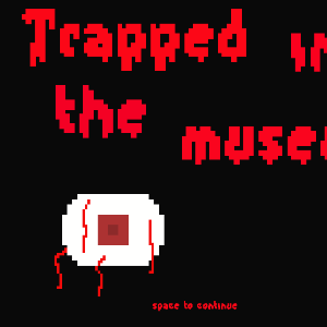 Trapped in the Museum