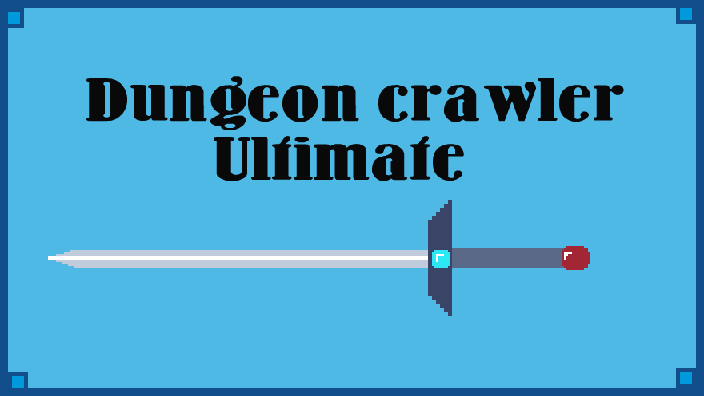 Dungeon crawler ultimate
