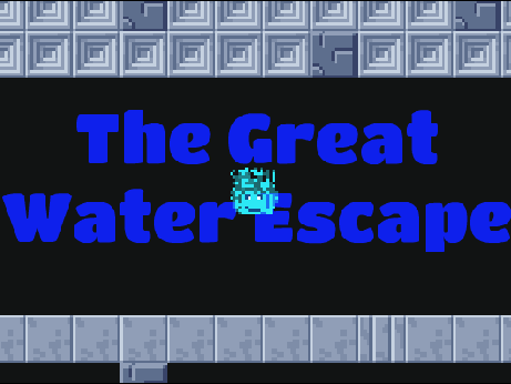 The Great Water Escape