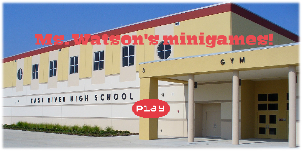 Ms. Watson's minigames