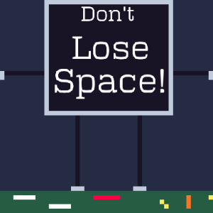 Don't Lose Space!