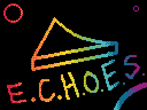 E.C.H.O.E.S.