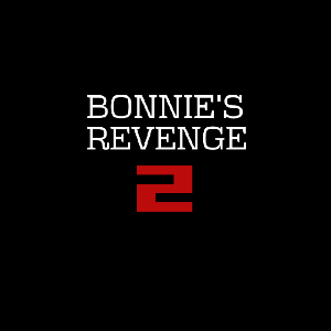 Bonnie's revenge 2 (sin terminar)