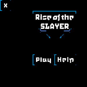 Rise of the Slayer