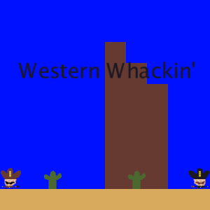 Western Whackin'
