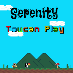 Serenity: Toucan Play (ARCHIVE 7)