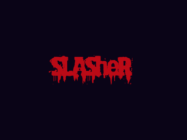 Project: Slasher