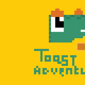 toast adventure