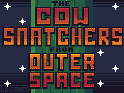 The Cow Snatchers From Outer Space