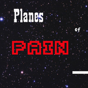 The Planes of Pain