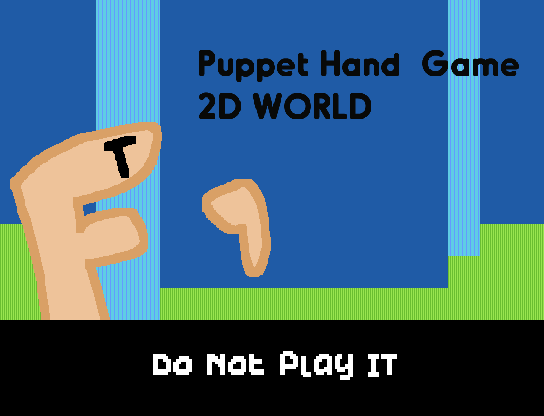 PUPPET HAND Game 2D WORLD