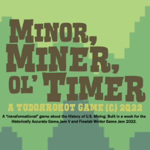Minor, Miner, Ol' Timer