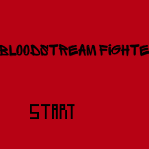 Bloodstream Fighter