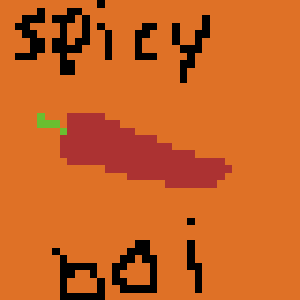 Spicy boi