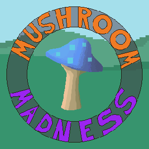 Mushroom Madness