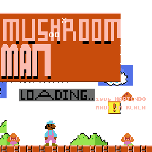 Mushroom Man (FULL RELEASE!)