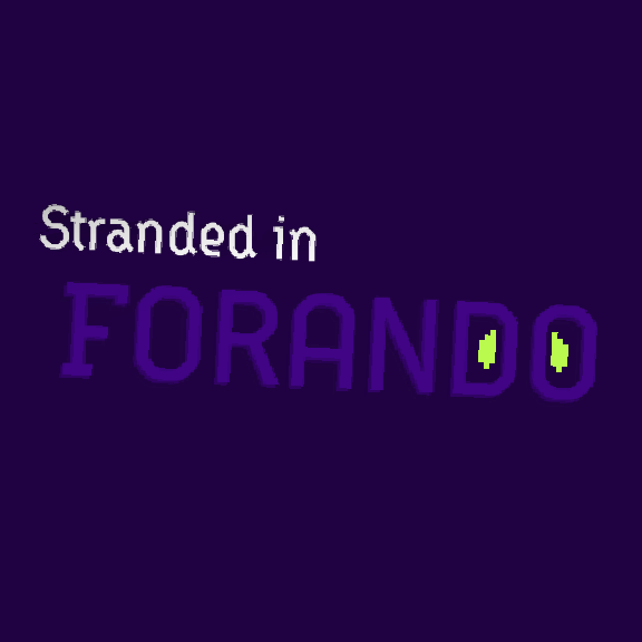 Stranded in Forando