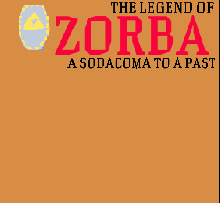 the legend of Zorba a sodacoma to a past