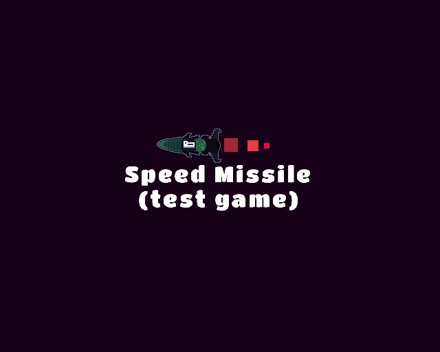 Speed Missile [lag test game]