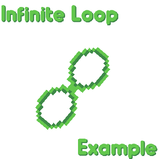 Infinite Loop Example