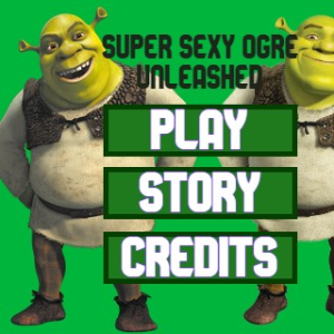Super Sexy Ogre Unleashed