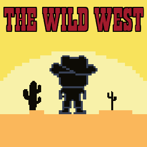 The Wild West