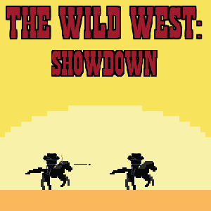 The Wild West: Showdown