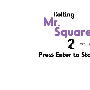 Rolling Mr. Square 2