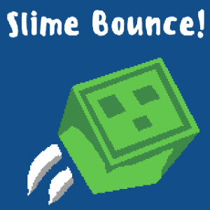 Slime Bounce!