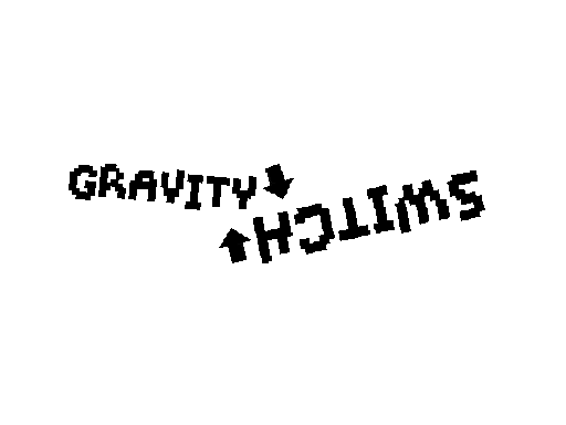 Gravity Switch