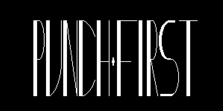 PUNCH FIRST