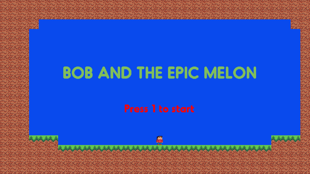 BOB and the epic melon