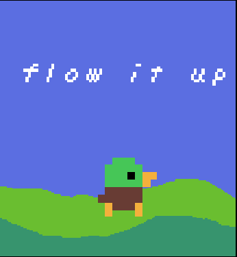 Flow it up!