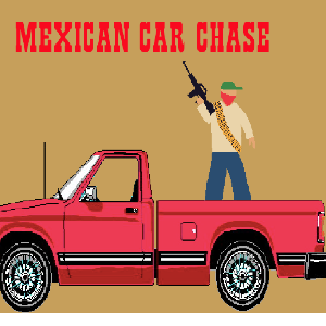 Mexican Car Chase