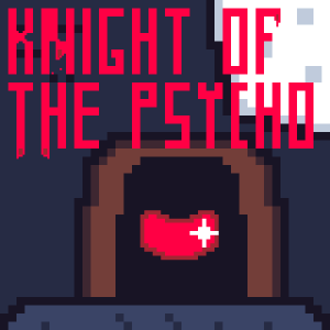 Knight of the Psycho