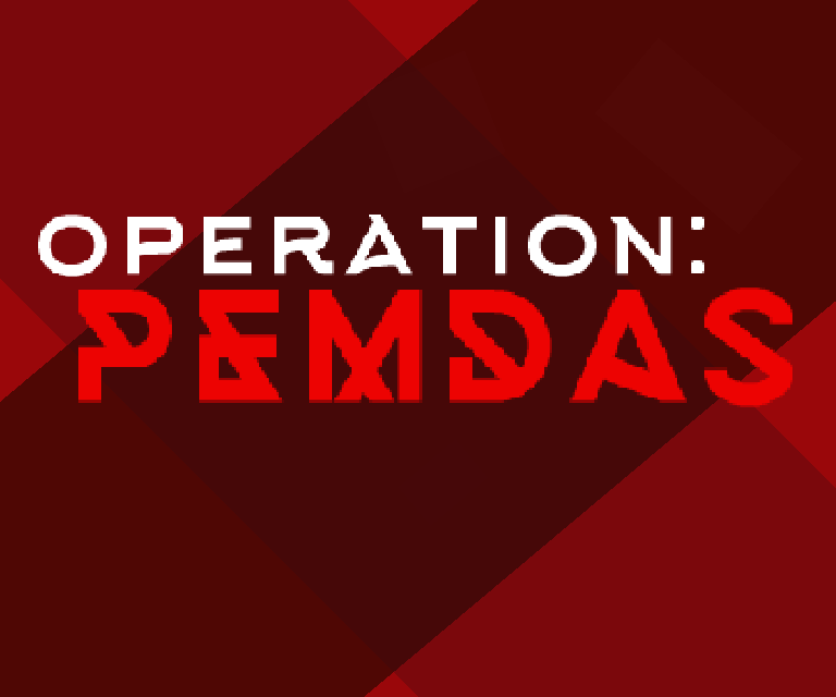 Operation: PEMDAS
