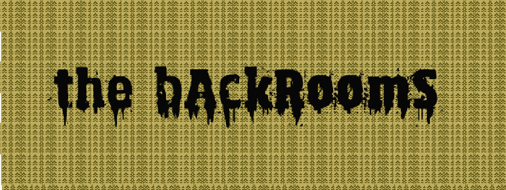 Copy of backrooms