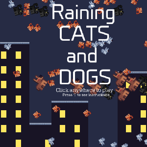 Raining Cats and Dogs