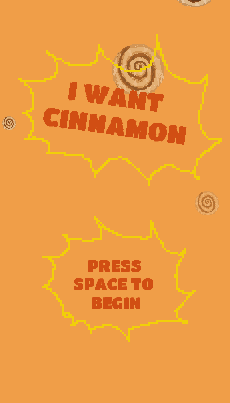 I WANT CINNAMON