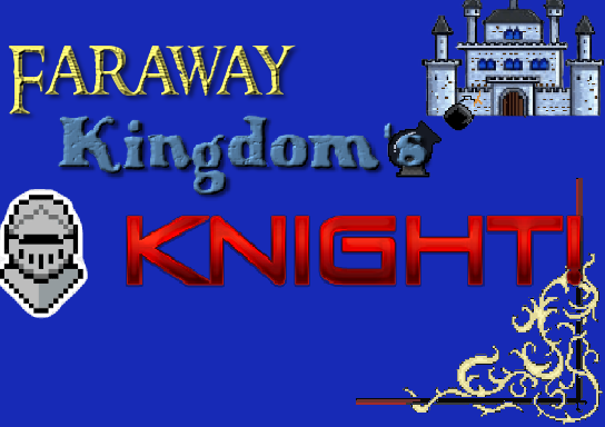 Faraway kingdom's Knight (Final product)