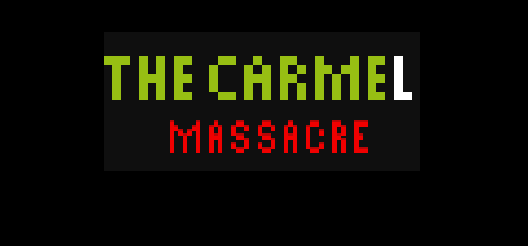 The carmel: massacre