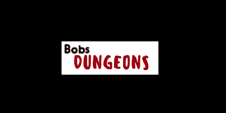 Bobs Dongeons