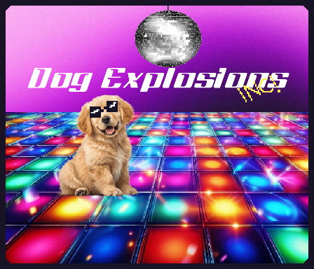 Dog Explosions Inc.