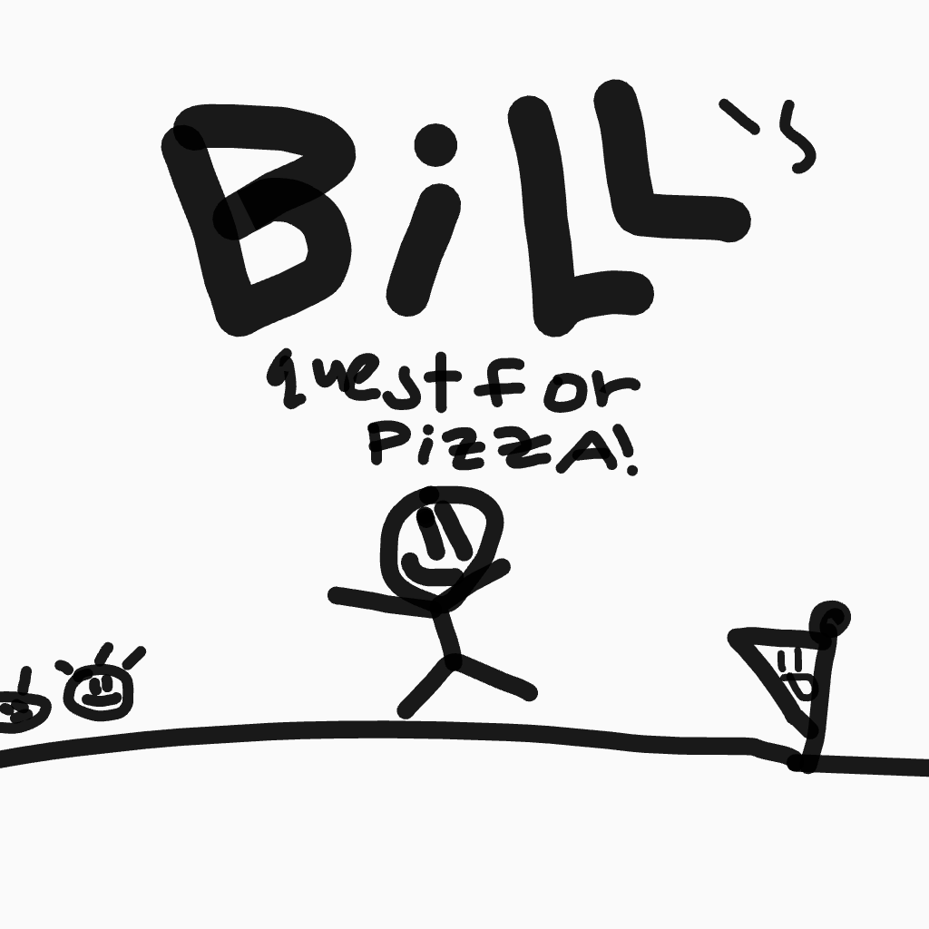 Bill's Quest For Pizza {ORIGINAL BUILD}